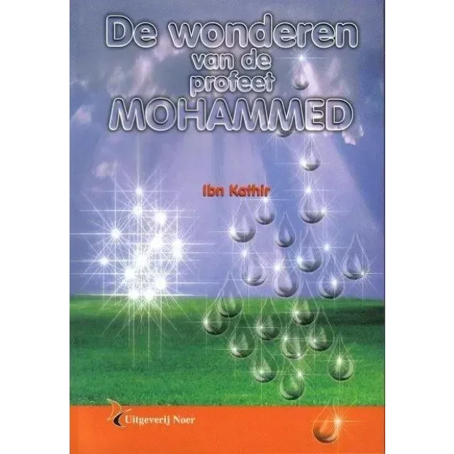 De wonderen van de Profeet - Islamboekhandel.nl