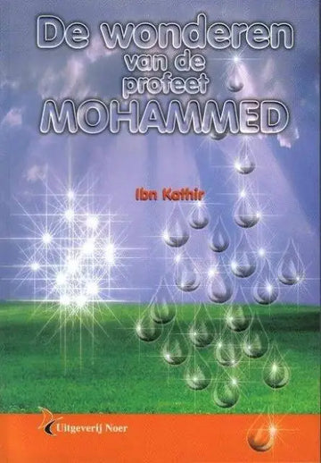 De wonderen van de Profeet - Islamboekhandel.nl