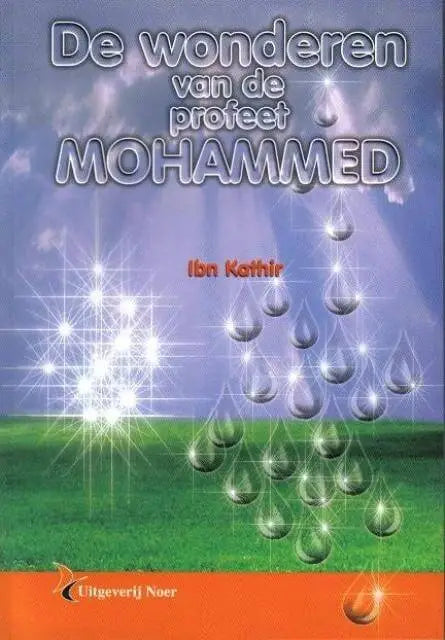 De wonderen van de Profeet - Islamboekhandel.nl