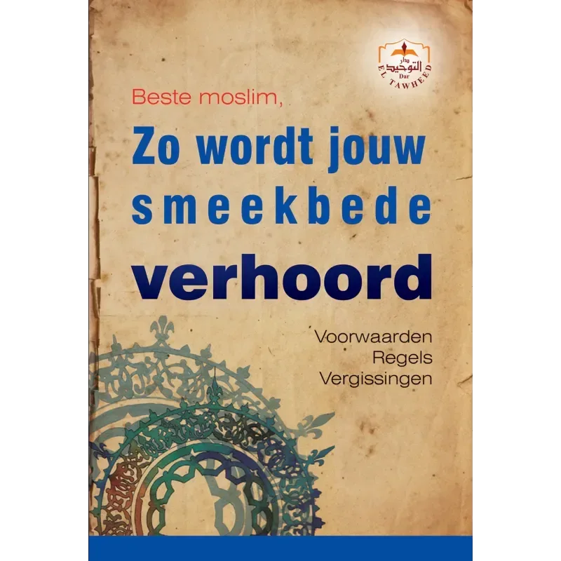 Zo wordt jouw smeekbede verhoord - Islamboekhandel.nl