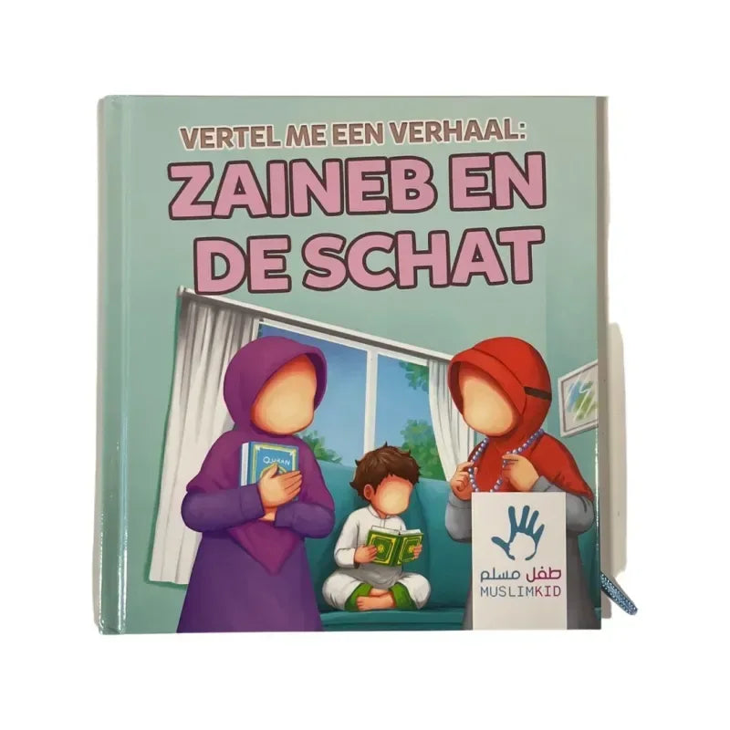 Zaineb en de schat - Islamboekhandel.nl