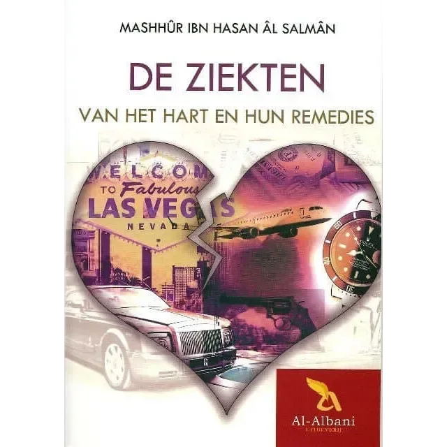 De ziekten van het hart en hun remedies - Islamboekhandel.nl