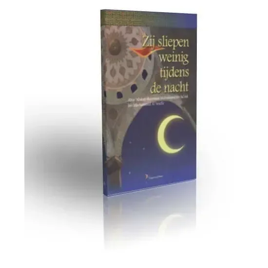 Zij sliepen weinig tijdens de nacht - Islamboekhandel.nl