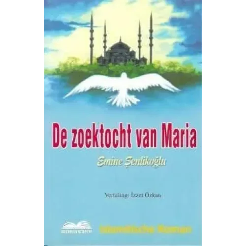 De zoektocht van Maria - Islamboekhandel.nl