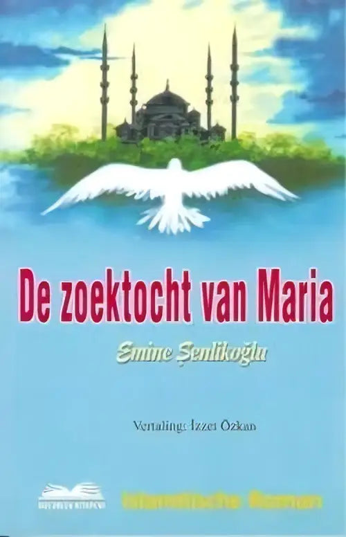 De zoektocht van Maria - Islamboekhandel.nl