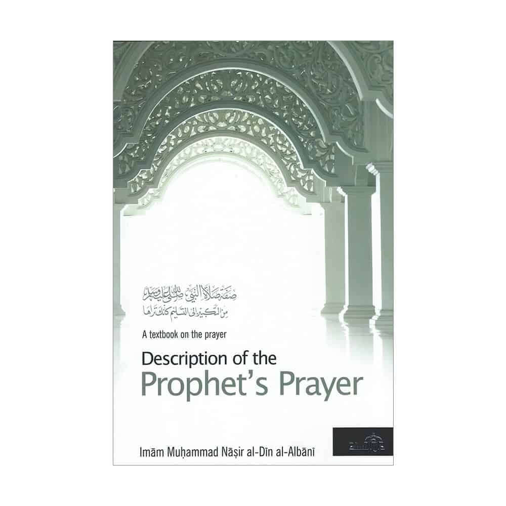 Description of the prophets prayer Daar us Sunnah