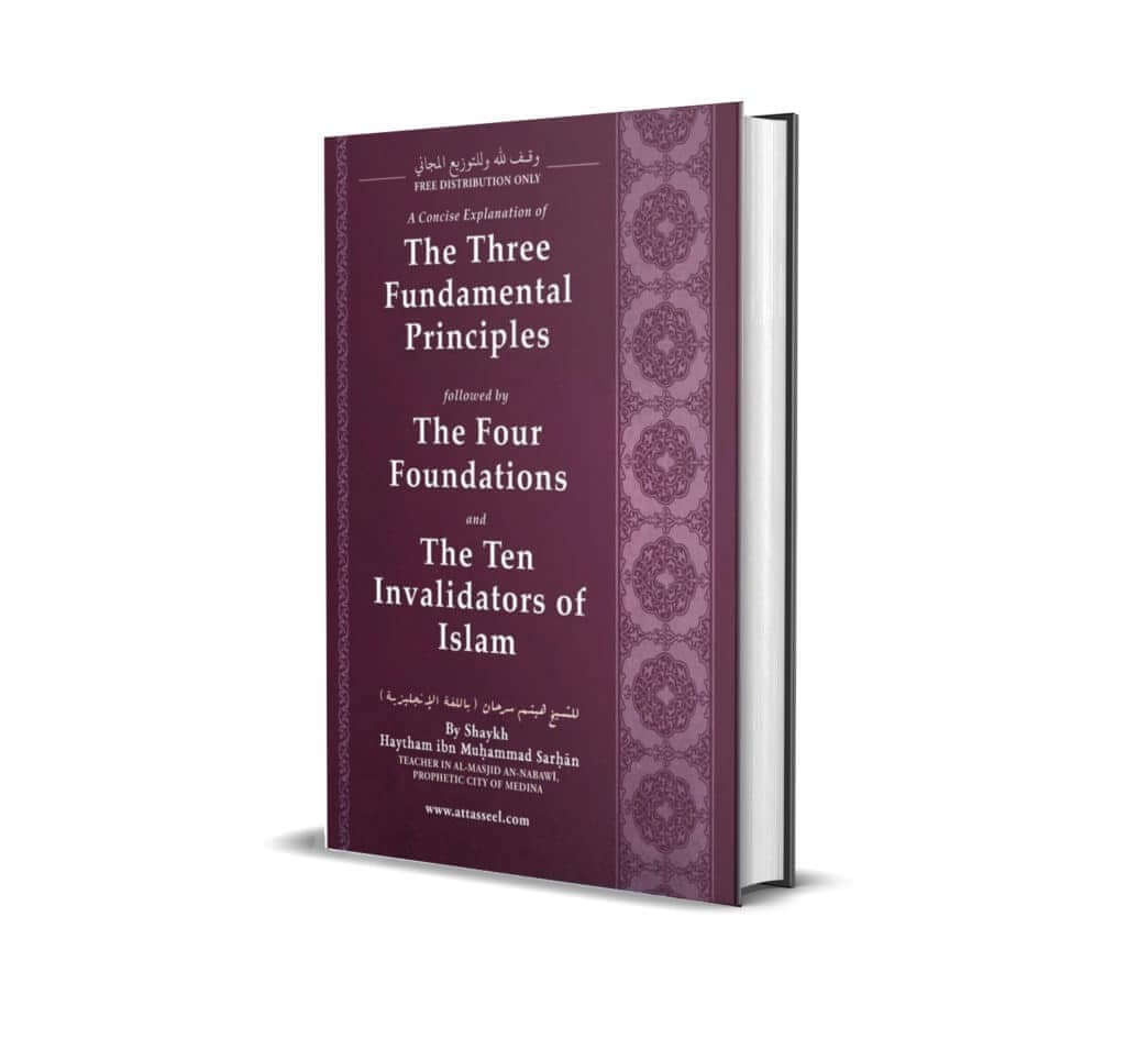 The 3 fundamental principles -4 foundations -10 invalidators Darussalam