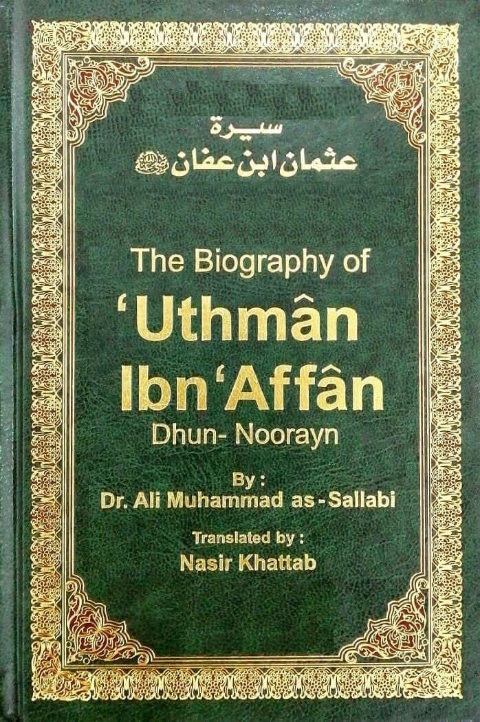 Biography of uthman ibn affan Darussalam